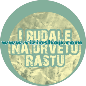 I budale na drvetu rastu I budale na drvetu rastu