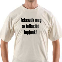  Fékezzük meg az inflációt - lopjunk! 