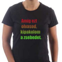  Amíg ezt olvasod, kipakolom a zsebedet. 