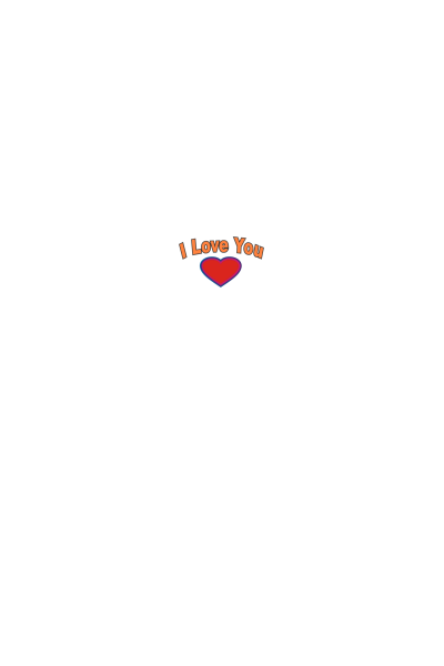 I love you