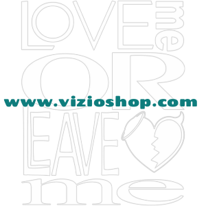 Love me or leave me