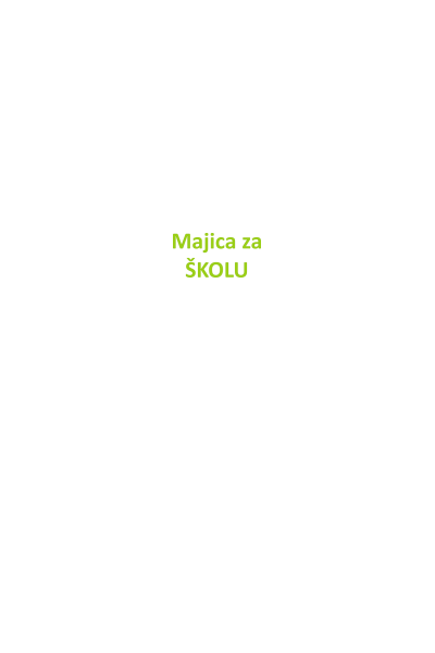 Majica za ŠKOLU Majica za ŠKOLU