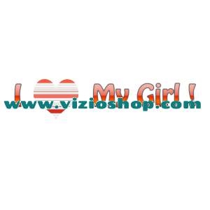 I love My girl I love My girl