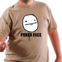  Poker face