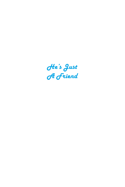 Just Friend Just Friend