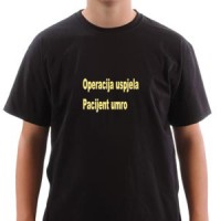 Operacija uspjela pacijent umro majica