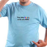 Prvo pitaj Google pa tek onda mene! majica