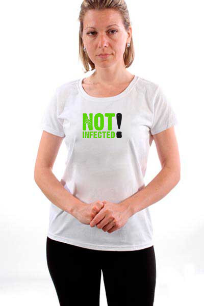 Not Infected! / Majica za osobe koje nisu inficirane bilo kojom zaraznom bolešću (svinjski grip, aids, kijavica, itd), i o tome bez ustručavanja žele da obaveste sve oko sebe.