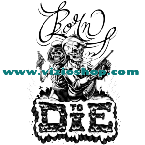 Born to die