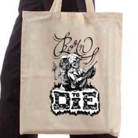  Born to die