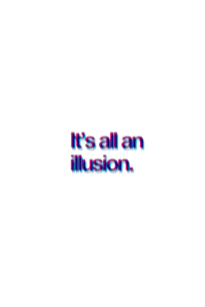 Illusion