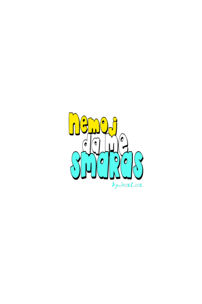 Nemoj da me smaras