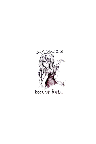 Sex,drugs and Rock n Roll