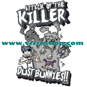 Attack of the killer Dust bunnies