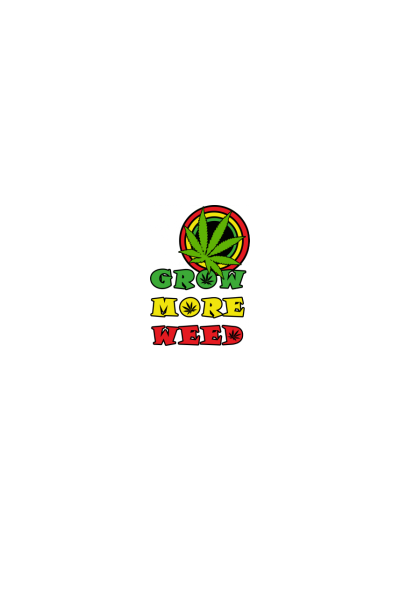 Grow more weed