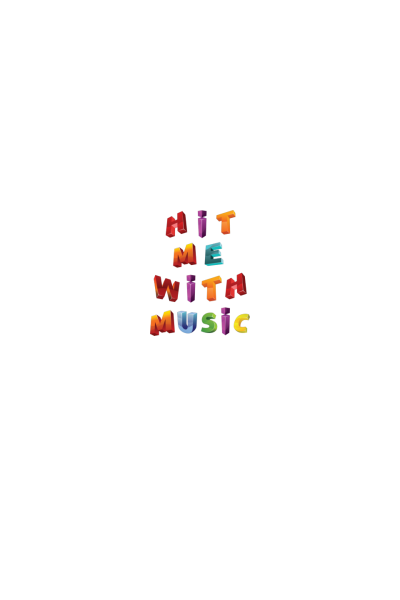 Hit Me With Music