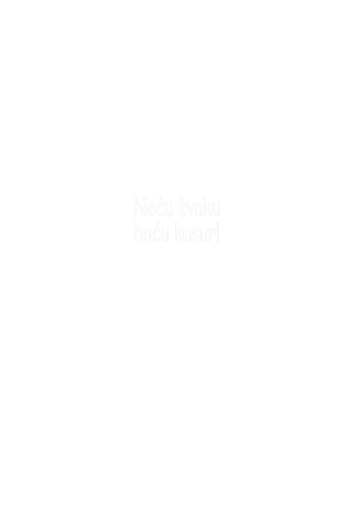 Neću žvaku!