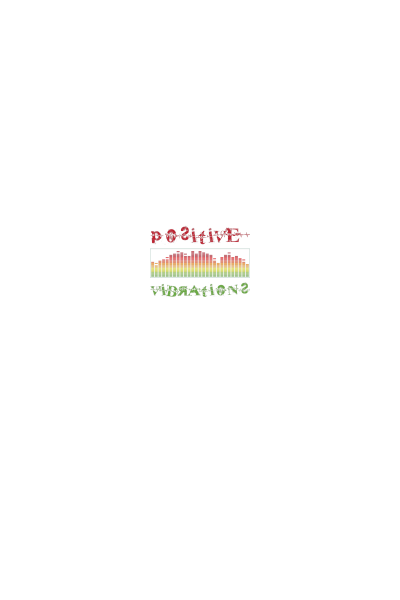 Positive Vibrations