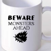  Beware monsers ahead