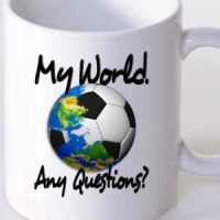  FOOTBALL. My world. Any questions?