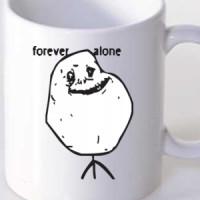 Šolja Forever Alone