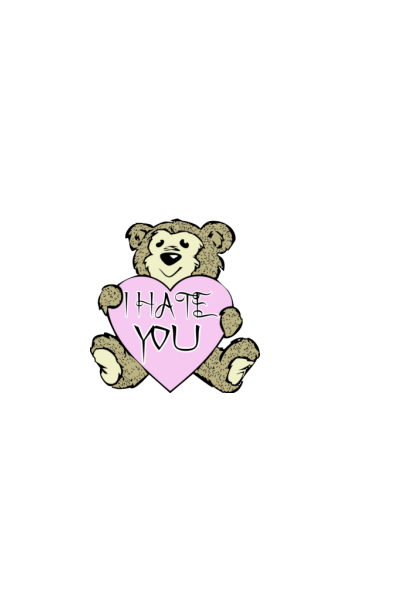I hate you