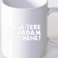 Šolja Ja se tebe dopadam