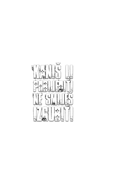 Kaniš li pobijediti...