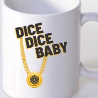 Mug Dice Dice Baby