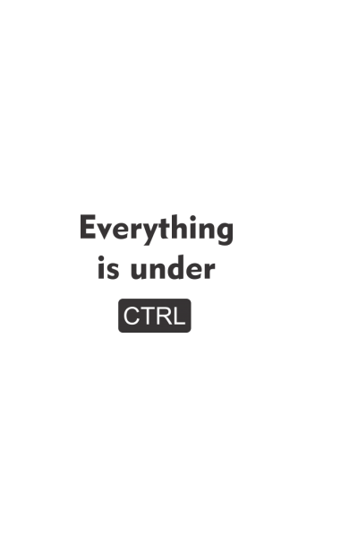 Everything is under CTRL