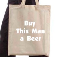 Shopping bag Buy This Man A Beer