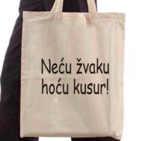 Shopping bag Neću žvaku, hoću kusur- Shopping bags