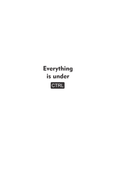 Everything is under CTRL