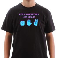 T-shirt Let's handle this like adults
