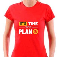 T-shirt Time for Plan B